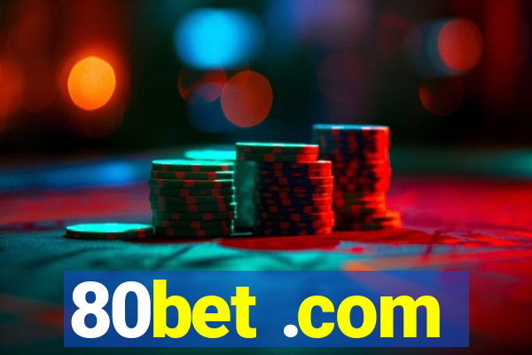 80bet .com